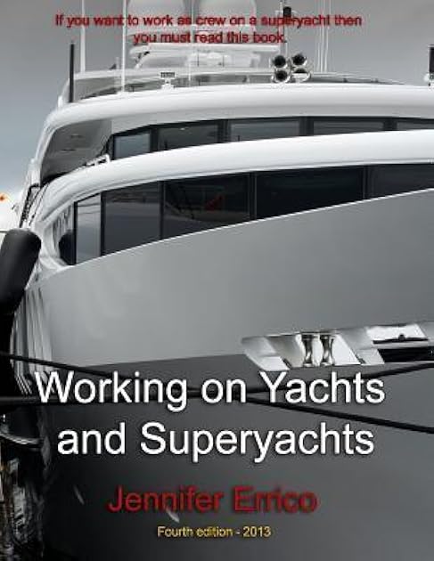 Working on Yachts and Superyachts: A guide to working in the superyacht industry