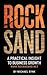 Rock & Sand: A Practical Insight to Business Growth