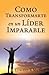 Como Transformarte En Un Lider Imparable by Edward R. Muñoz