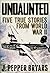 Undaunted: Five True Stories from World War II