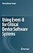 Using Event-B for Critical Device Software Systems