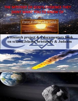 The Mystery OF God's Evidence They Don't Want You To Know OF (Paperback)