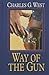 Way Of The Gun (Thorndike Press Large Print Western)