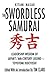 The Swordless Samurai: Lead...