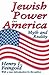Jewish Power in America: Myth and Reality