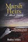 Marsh Heirs: A Black Comedy