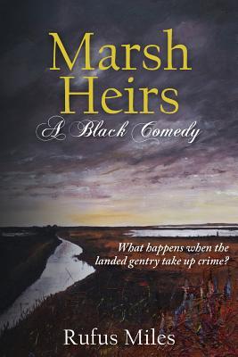 Marsh Heirs: A Black Comedy