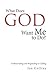 What Does God Want Me to Do...