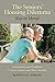 The Seniors' Housing Dilemma by Bruce M. Wrisley