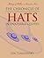 The Chronicle of Hats in Enjoyable Quotes by Ida Tomshinsky