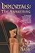 The Awakening (Immortals)