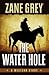 The Water Hole (A Western Series)