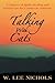 Talking With Cats by W. Lee Nichols