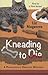Kneading to Die (Pawsitively Organic Mystery #1)