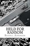 Held for Ransom by Russell Atkinson