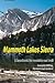 Mammoth Lakes Sierra: A Handbook for Roadside and Trail