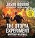 The Utopia Experiment (Covert-One, #10)