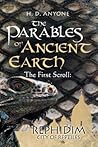 The First Scroll: Rephidim City of Reptiles (The Parables of Ancient Earth #1)