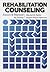 Rehabilitation Counseling: Basics and Beyond