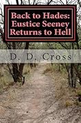 Back to Hades: Eustice Seeney Returns to Hell