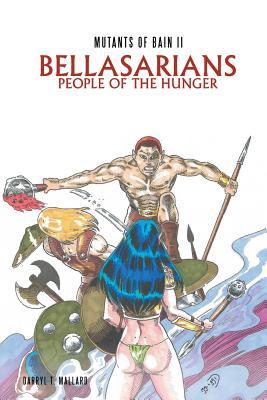 Mutants of Bain II: Bellasarians: People of the Hunger