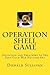 Operation Shell Game: Decep...
