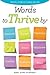 Words to Thrive By: Powerful Stories of Courage and Hope
