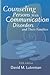 Counseling Persons with Communication Disorders and Their Families