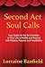 Second Act Soul Calls: Your Guide for the Re-Invention of Your Life at Midlife and Beyond with Passion, Purpose, and Possibilities