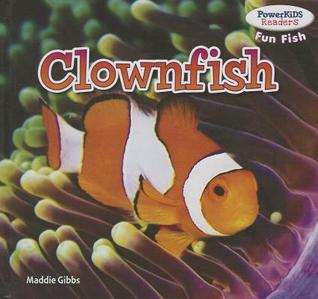 Clownfish (Powerkids Readers: Fun Fish)