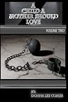 A Child A Mother Should Love Volume 2