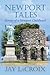 Newport Tales: Stories of a...