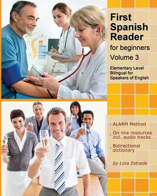 First Spanish Reader for beginners (Volume 3) (Graded Spanish Readers) (Spanish Edition)