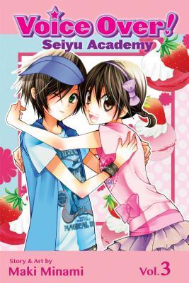 Voice Over!: Seiyu Academy, Vol. 3 (Voice Over!, #3)