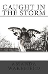 Caught in the Storm Caught in the Storm