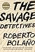 The Savage Detectives