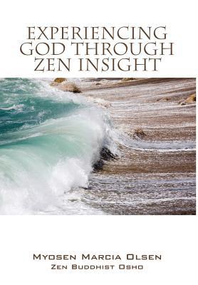 Experiencing God Through Zen Insight