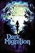 Dark Migration (Butterfly Harvest #2)