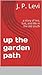 Up the Garden Path