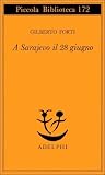 A Sarajevo il 28 ...