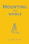 Mounting the Whale