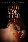 Hair Side, Flesh Side by Helen Marshall