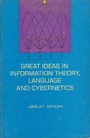 Great Ideas in Information Theory, Language and Cybernetics