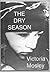The Dry Season