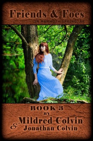 Friends & Foes (Mammoth Spring Trilogy #3)