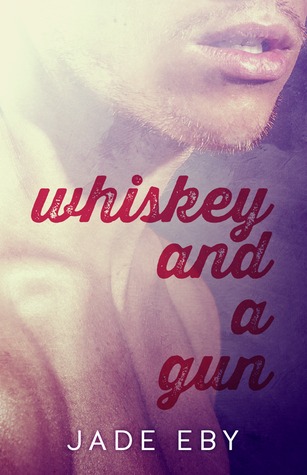 Whiskey and a Gun (The Finish, #0.5)