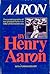 Aaron by Henry Aaron