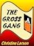 The Gross Gang