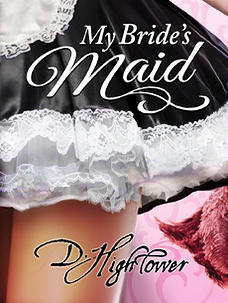 My Bride's Maid (Unknown Binding)