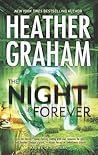 The Night Is Forever by Heather Graham The Night Is Forever by Heather Graham